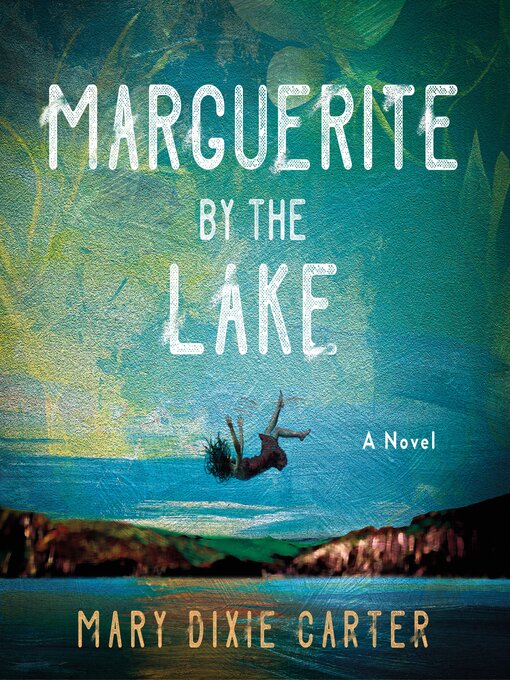 Title details for Marguerite by the Lake by Mary Dixie Carter - Wait list